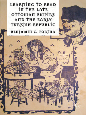 cover image of Learning to Read in the Late Ottoman Empire and the Early Turkish Republic